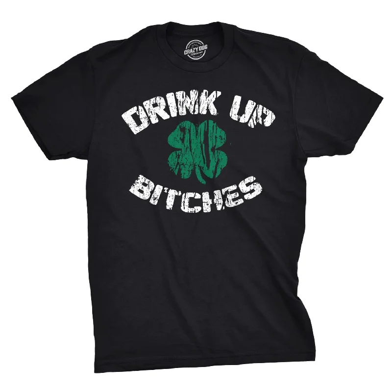 Price Break Drink Up Bitches Men's T Shirt