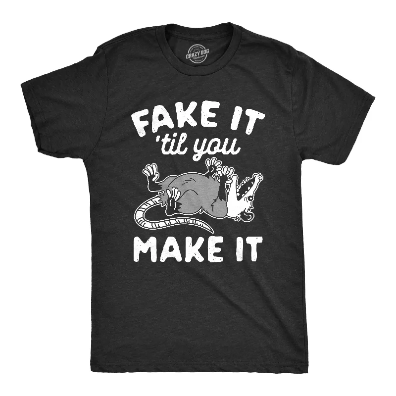 Special Price Fake It Til You Make It Men's T Shirt