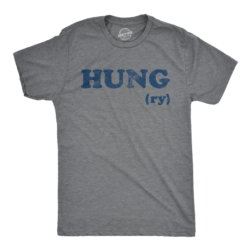 One-DAY Sale Hungry Men's T Shirt