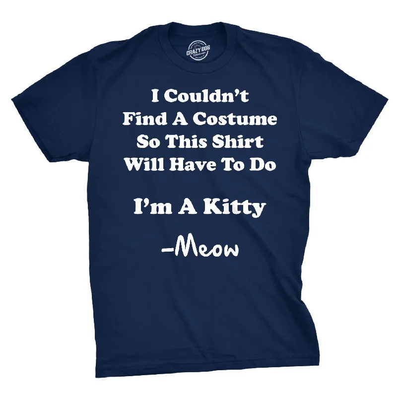 One-Day Only I'm A Kitty Men's T Shirt