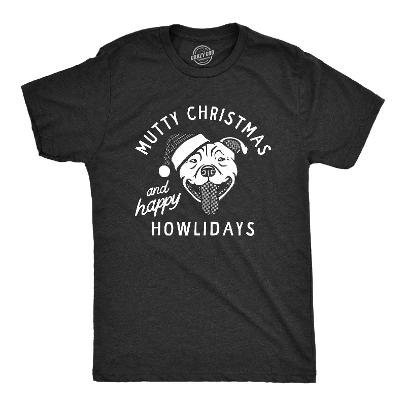 Weekend Specials to Grab Mutty Christmas And Happy Howlidays Men's T Shirt