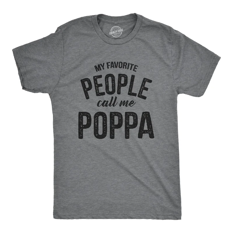 Special Discount My Favorite People Call Me Poppa Men's T Shirt