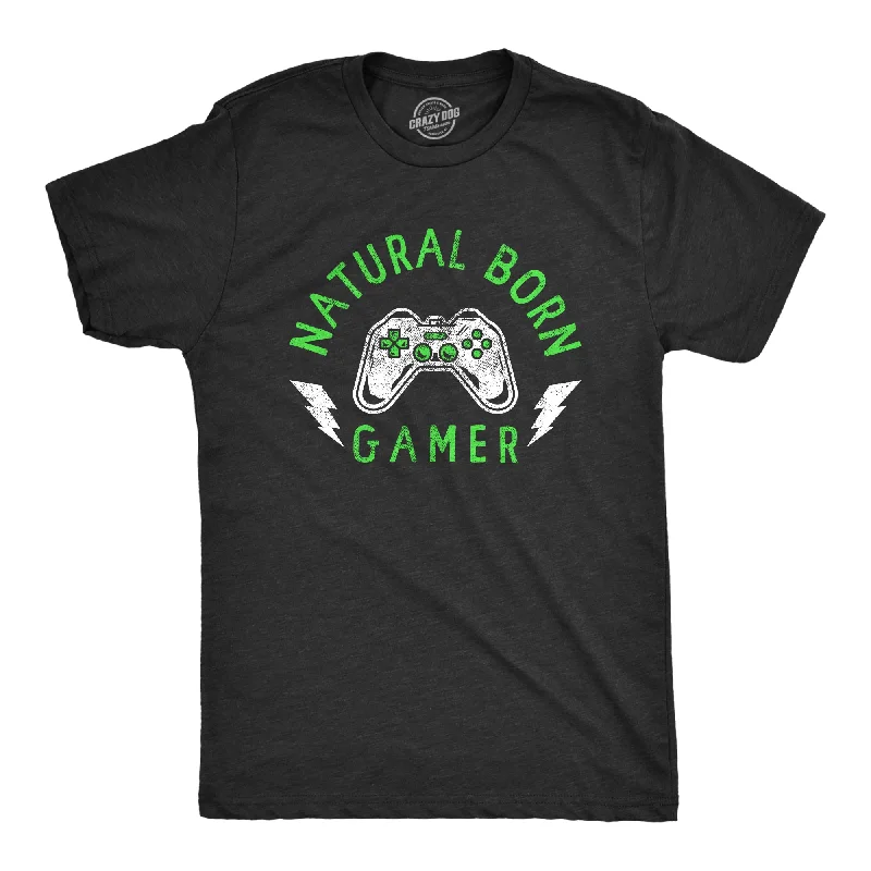 Weekend Offers That Excite Natural Born Gamer Men's T Shirt