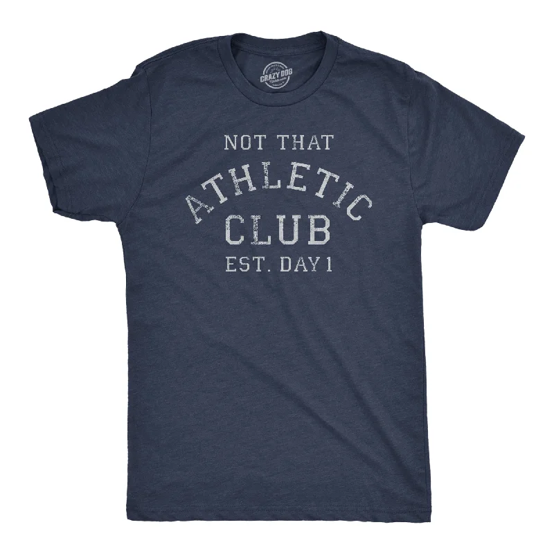 Can't Resist Not That Athletic Club Men's T Shirt