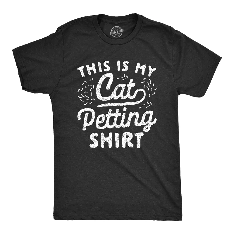 Final Markdown This Is My Cat Petting Shirt Men's T Shirt