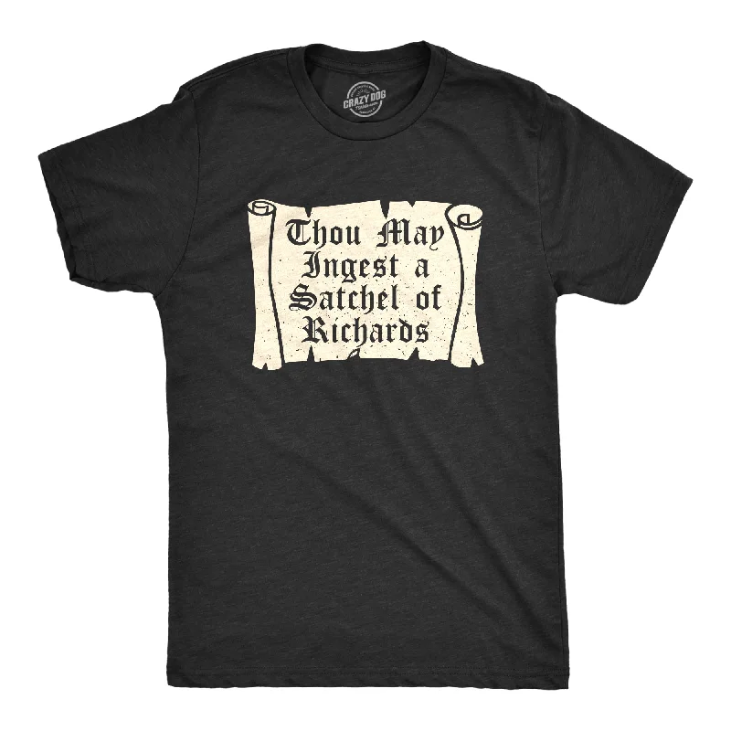Extra Discounts Thou May Ingest A Satchel Of Richards Men's T Shirt