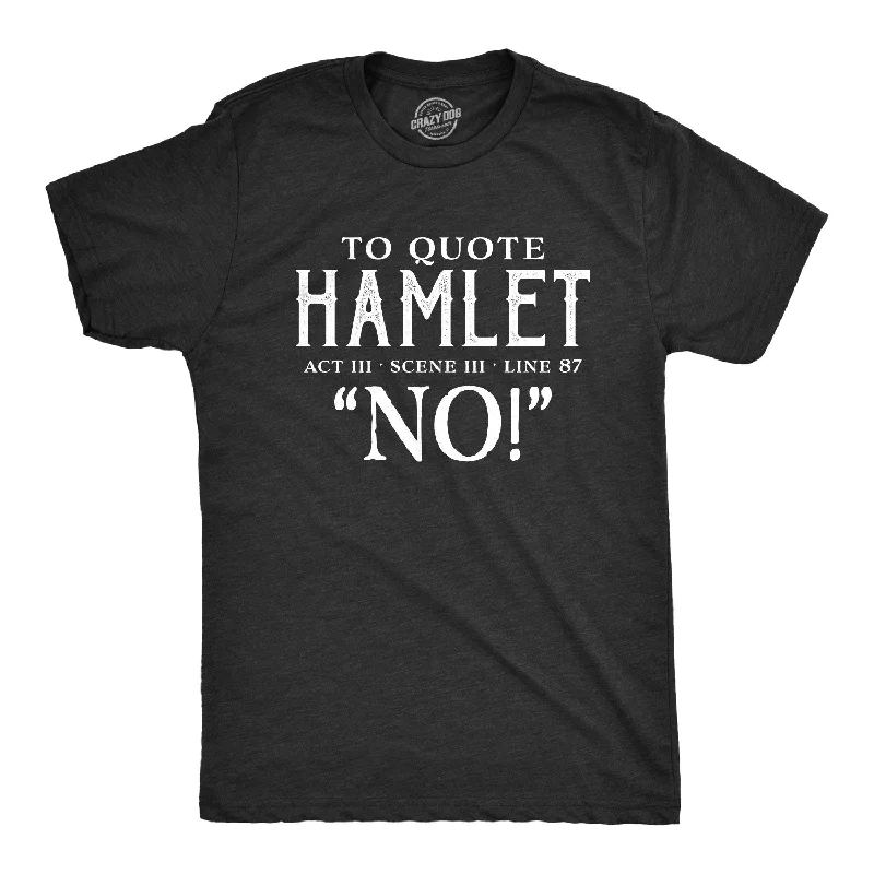 Limited Time To Quote Hamlet Men's T Shirt